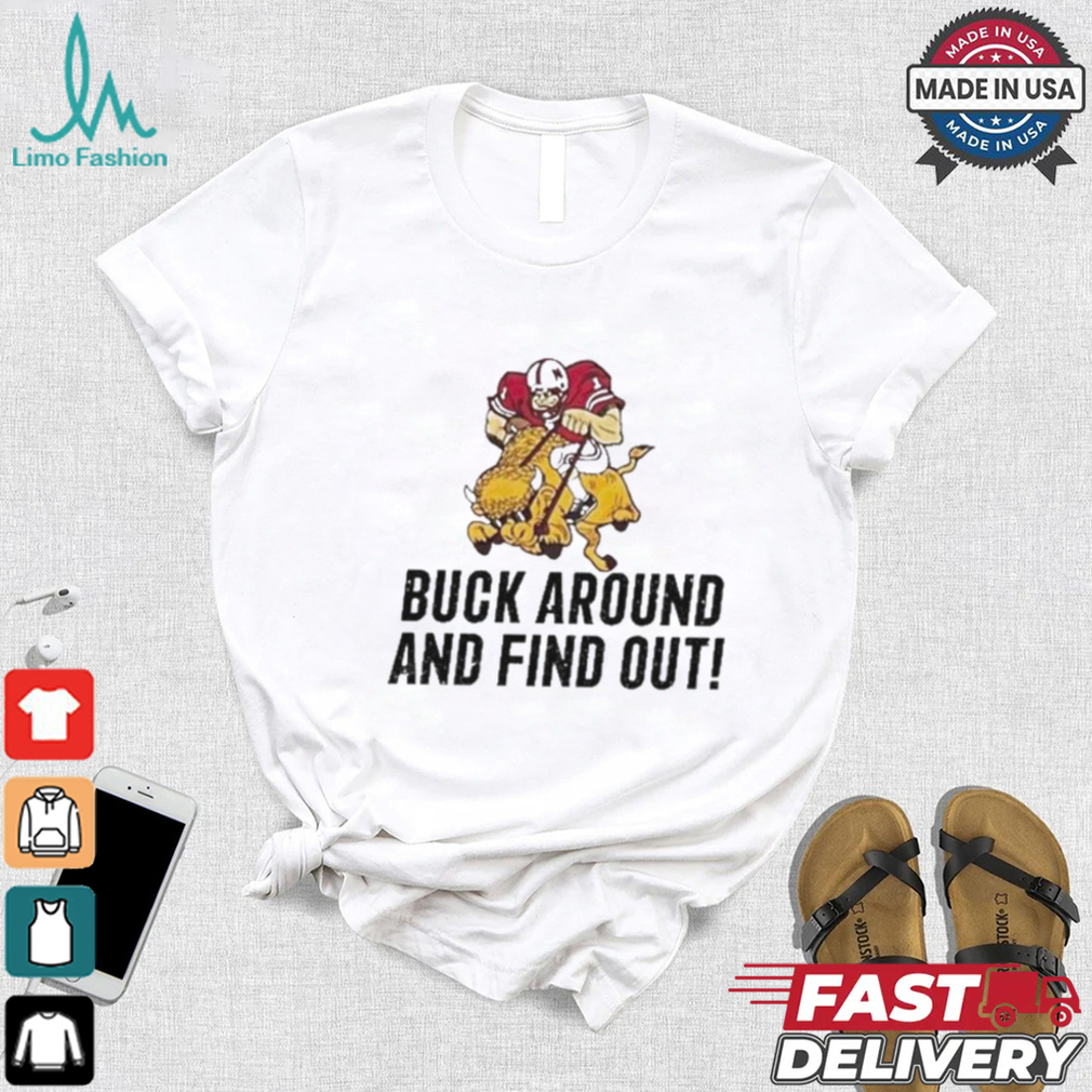 Grant Wistrom Go Big Red Buck Around And Find Out Shirt Grant Wistrom Go Big Red Buck Around And Find Out Shirt