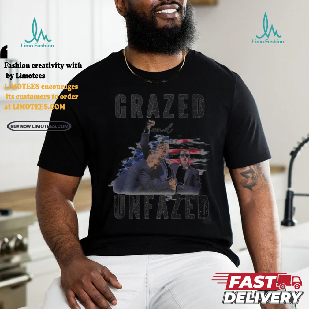 Grazed and Unfazed Trump 2024 Shirt Grazed and Unfazed Trump 2024 Shirt