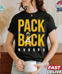 Green Bay Packers Pack is Back Huuuh t shirt