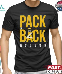 Green Bay Packers Pack is Back Huuuh t shirt