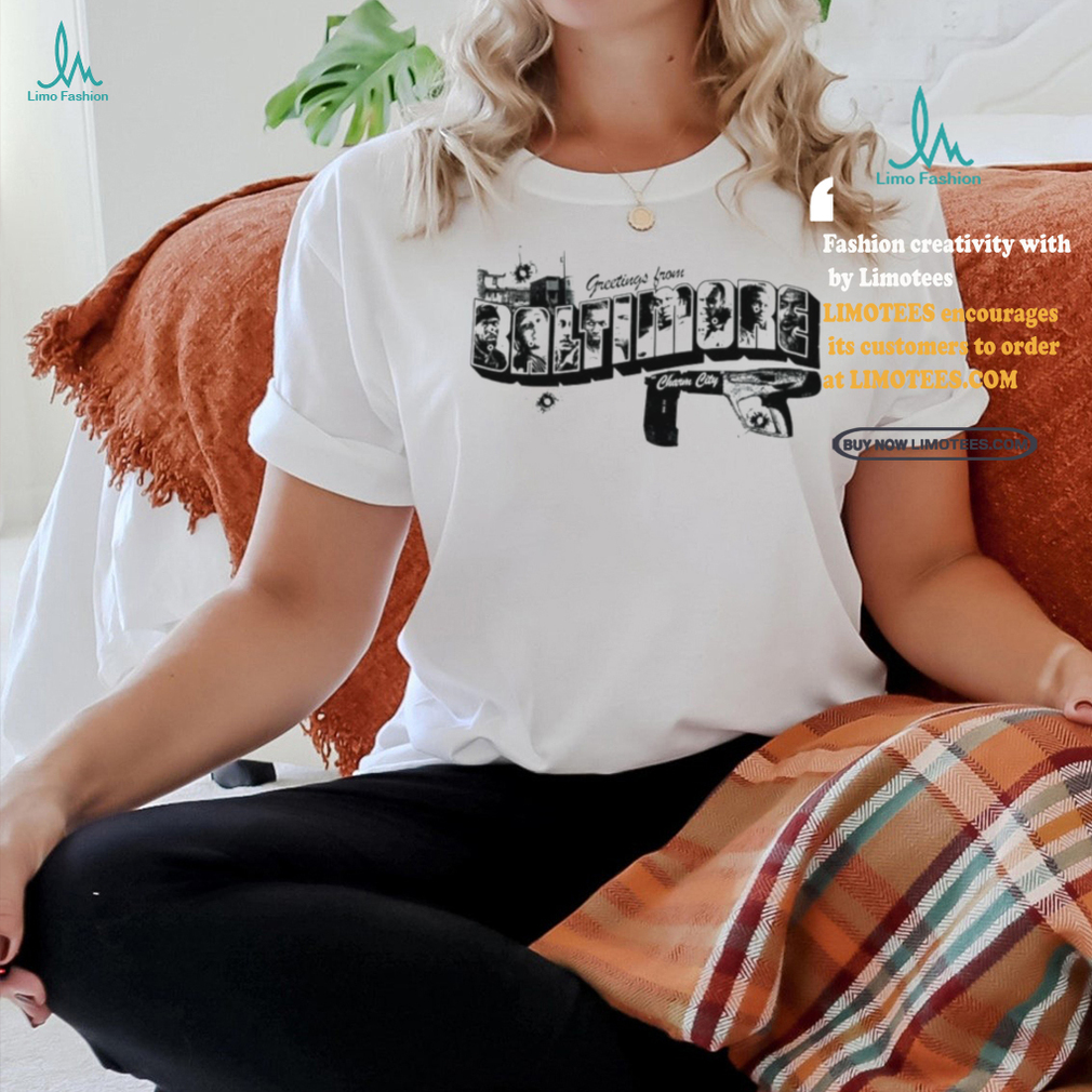 Greetings From Baltimore Charm City Shirt Greetings From Baltimore Charm City Shirt