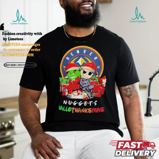 Grinch And Jack Denver Nuggets Friends HalloThanksMas Shirt
