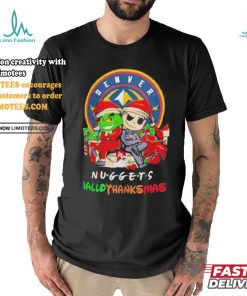 Grinch And Jack Denver Nuggets Friends HalloThanksMas Shirt