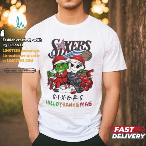 Grinch And Jack Philadelphia 76ers Friends HalloThanksMas Shirt