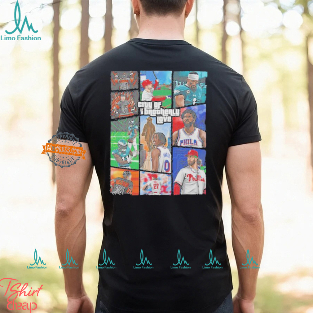 Gta X Philly Sports City Of Brotherly Love Shirt Gta X Philly Sports City Of Brotherly Love Shirt
