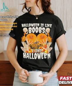 Halloween Is Like Boobs I Like Halloween Retro Shirt