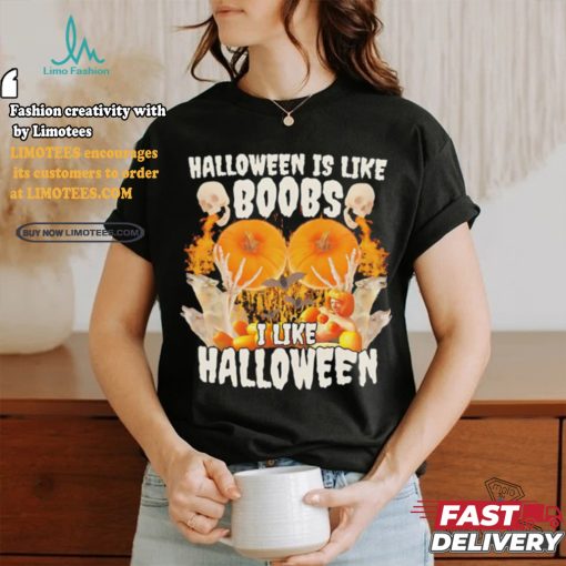 Halloween Is Like Boobs I Like Halloween Retro Shirt