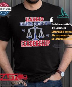 Harris Balancing Justice With Leadership Balance Scale Harris Walz T shirt