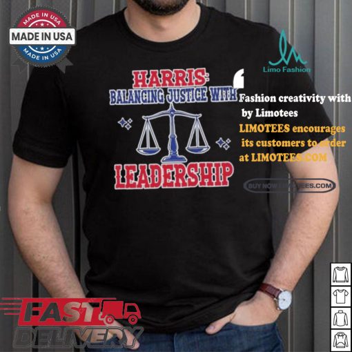 Harris Balancing Justice With Leadership Balance Scale Harris Walz T shirt