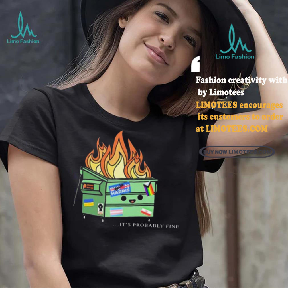 Harris It’s Probably Fine 2024 Shirt Harris It’s Probably Fine 2024 Shirt