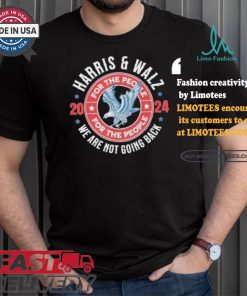Harris Walz 2024 Election President Kamala Harris Tim Walz For The People We Are Not Going Back America Eagle Retro T shirt