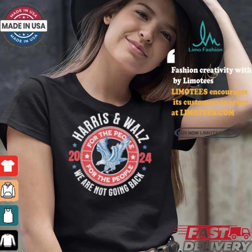 Harris Walz 2024 Election President Kamala Harris Tim Walz For The People We Are Not Going Back America Eagle Retro T shirt