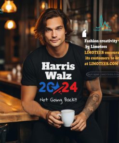 Harris Walz 2024 Not Going Back Shirt