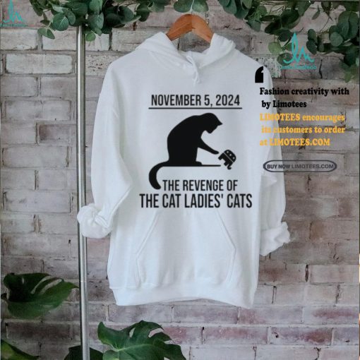 Harris Walz 2024 November 5, 2024 The Revenge Of The Cat Ladies Cats Shirt