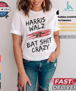 Harris Walz Vz Bat Shit Crazy 2024 Presidential Election T shirt, hoodie, sweater, long sleeve and tank top Harris Walz Vz Bat Shit Crazy 2024 Presidential Election T shirt