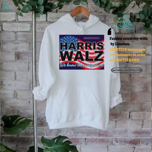 Harris Walz We Know The Assignment Shirt