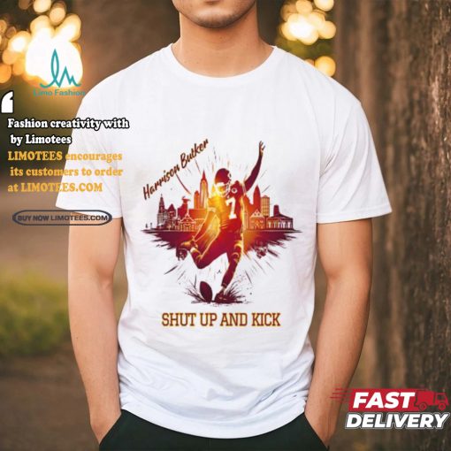 Harrison Butker Shut up and kick T Shirt