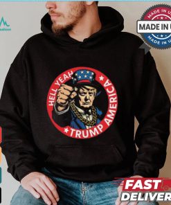 Hell Yeah Trump America Short Shirt