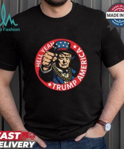 Hell Yeah Trump America Short Shirt