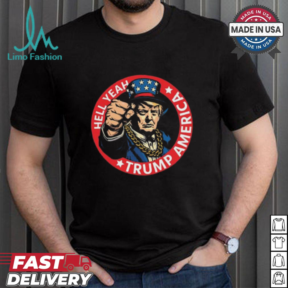 Hell Yeah Trump America Short Shirt Hell Yeah Trump America Short Shirt