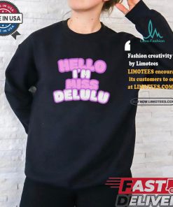 Hello I’m Miss Delulu Shirt
