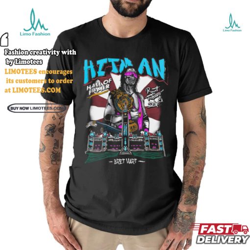 Hita an hall of famer but.. bret hart shirt