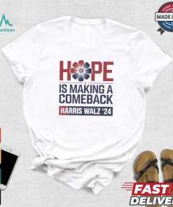 Hope Is Making A Comeback President Kamala Harris Walz 2024 T shirt