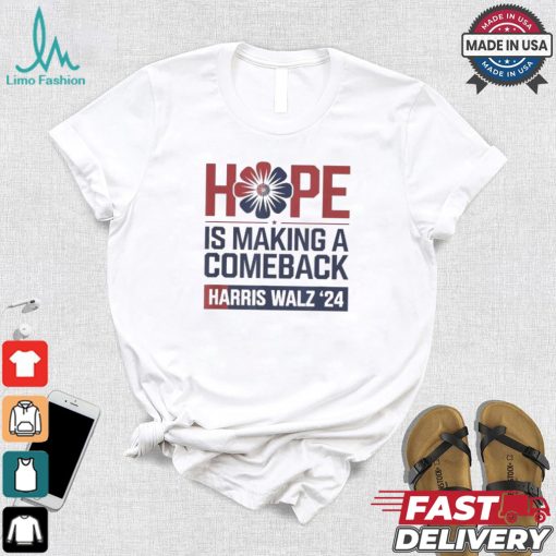 Hope Is Making A Comeback President Kamala Harris Walz 2024 T shirt