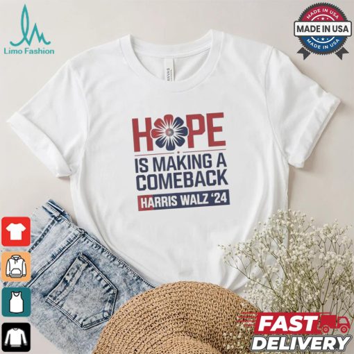 Hope Is Making A Comeback President Kamala Harris Walz 2024 T shirt