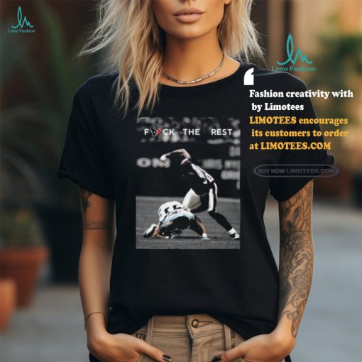 Houston Texans Fuck The Rest Shirt