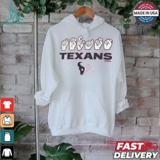 Houston Texans The NFL ASL Collection by Love Sign American Sign Language T Shirt