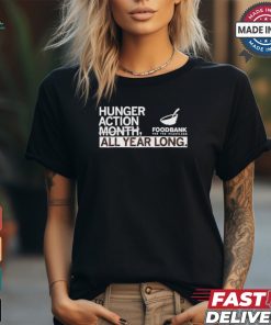 Hunger action month all year long foodbank T shirt