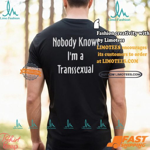 Hunter Schafer Nobody Knows I’m A Transsexual Shirt