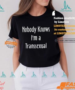 Hunter Schafer Nobody Knows I’m A Transsexual Shirt