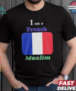 I Am A French Muslim T shirt