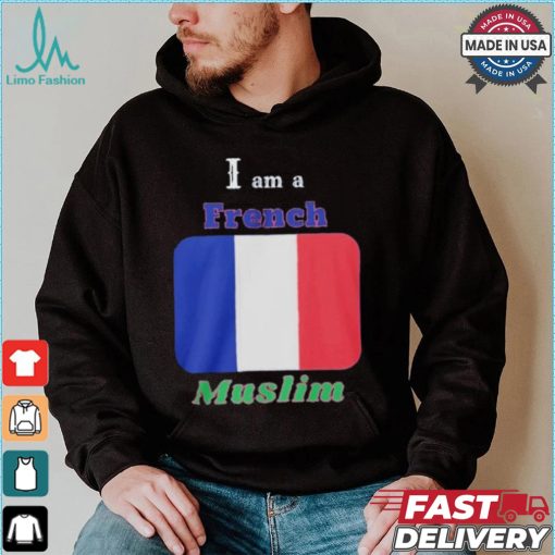 I Am A French Muslim T shirt