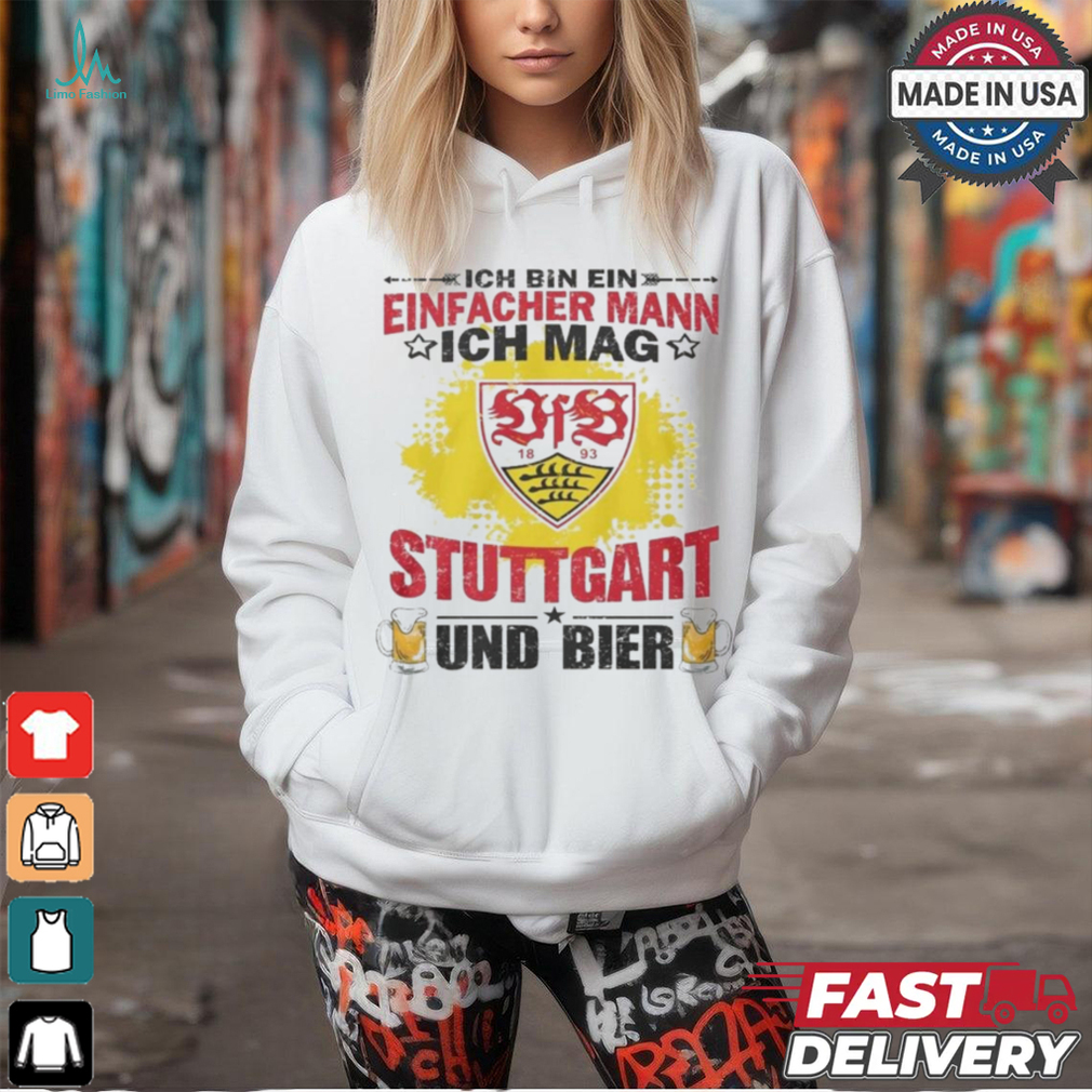 I Am A Simple Man I Like Stuttgart City And Beer T Shirt I Am A Simple Man I Like Stuttgart City And Beer T Shirt