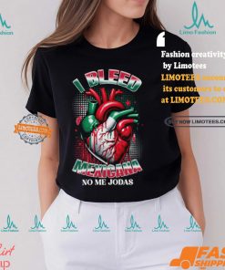 I Bleed Mexicana No Me Jodas T Shirt