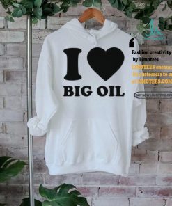 I Love Big Oil Pue Defense Group Shirt