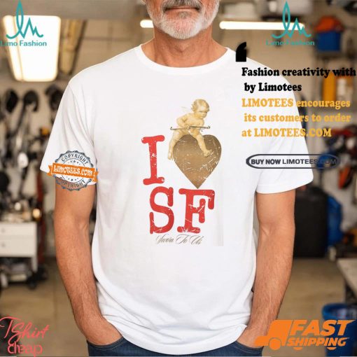 I Love SF T Shirt