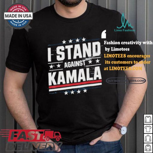 I Stand Against Kamala 2024 T shirt