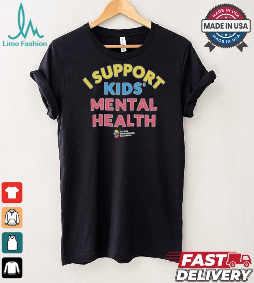 I Support Kids’ Mental Health T shirt
