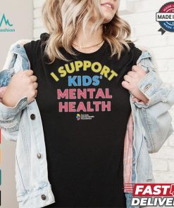 I Support Kids’ Mental Health T shirt