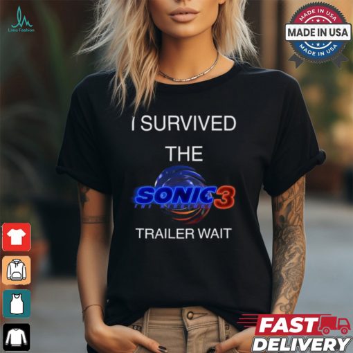 I Survived The Sonic 3 Trailer Wait Tee Shirt