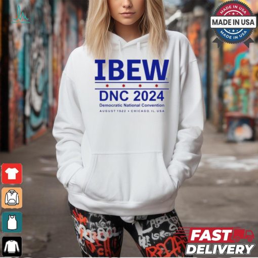 Ibew Dnc 2024 Democratic National Convention August 1 9 2 2 Chicago, Il, Usa Shirt