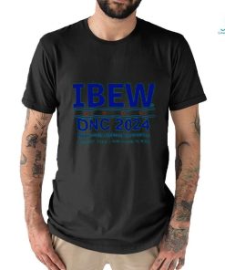 Ibew Dnc 2024 Democratic National ConventionShirt