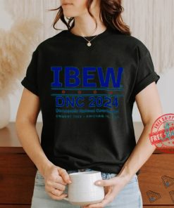 Ibew Dnc 2024 Democratic National ConventionShirt