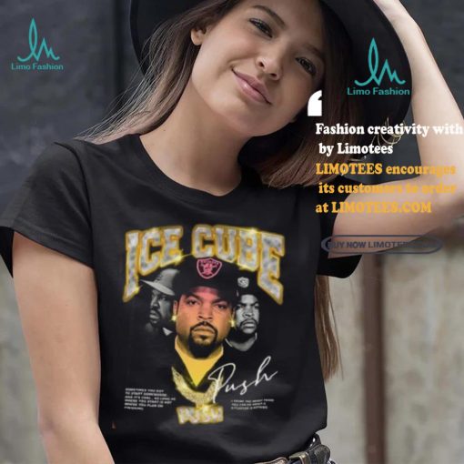 Ice Cube Push Shirt Rapper Graphic shirt