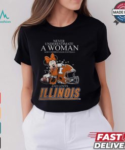 Illinois Fighting Illini x Minnie Mouse Never Underestimate A Woman Who Understands Football And Loves Shirt