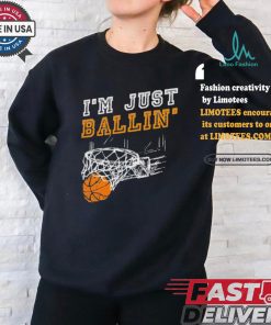 I’m Just Ballin Basketball Shirt